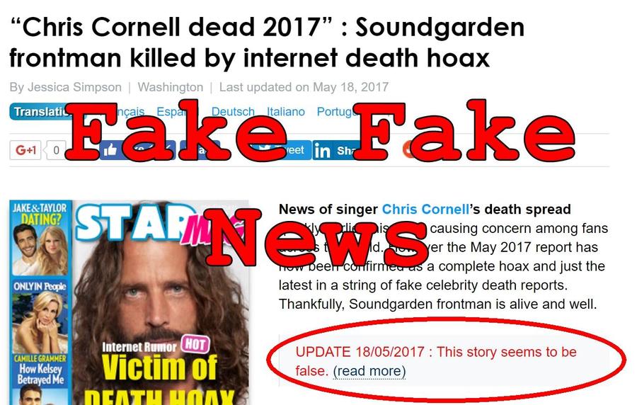 Fake Fake News Chris Cornell Actually Dead Death Hoax Story Not True Lead Stories 