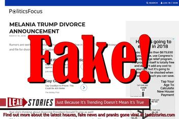 Fake News: Melania Trump Did NOT Announce Divorce
