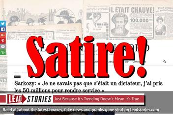 Fake News: French Ex-President Sarkozy Did NOT Claim He Didn't Know Gaddafi Was A Dictator, Only Took 50 Million "To Help"