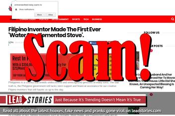 Fake News: Story About Filipino Inventor And His 'Water Supplemented Stove' Is A Scam.