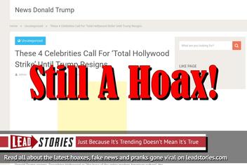 Fake News: These 4 Celebrities Did NOT Call For 'Total Hollywood Strike' Until Trump Resigns