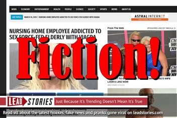 Fake News: Nursing Home Employee Addicted To Sex Did NOT Force-Feed Elderly With Viagra
