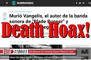 Fake News: Vangelis NOT Dead, Despite Claims From Uruguayan Website