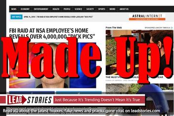 Fake News: FBI Raid at NSA Employee Home Did NOT Reveal Over 4,000,000 "Dick Pics"