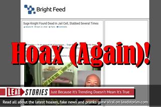 Fake News: Suge Knight NOT Found Dead in Jail Cell Again, NOT Stabbed Several Times Again