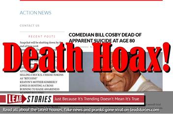 Fake News: Comedian Bill Cosby NOT Dead Of Apparent Suicide At Age 80