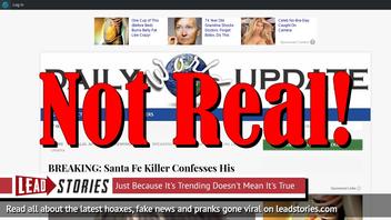 Fake News: Santa Fe Killer Did NOT Confess His Love For Obama