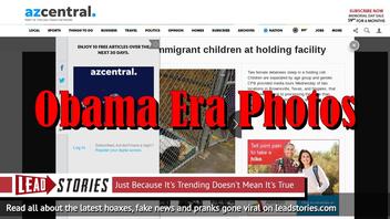 Fake News: NOT First Glimpse Of Immigrant Children At Trump Holding Facility