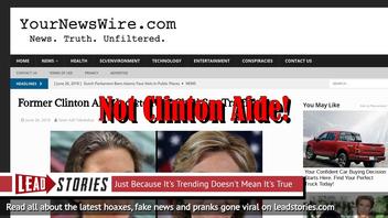 Fake News: NO Former Clinton Aide Indicted For Child Sex Trafficking