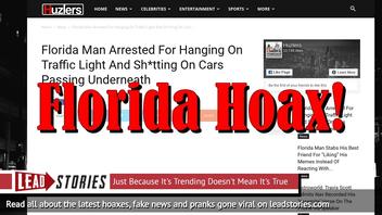 Fake News: Florida Man NOT Arrested For Hanging On Traffic Light And Sh*tting On Cars Passing Underneath