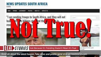 Fake News: Donald Trump Did NOT Announce "I am sending troops to South Africa, and they will not leave until the killings stop and the land issue is resolved'