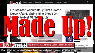 Fake News: Florida Man Did NOT Burn Down Home After Lighting Nike Shoes On Fire In Protest Of Nike's Colin Kaepernick Ad