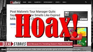 Fake News: Post Malone's Tour Manager Did NOT Quit, Did NOT Say Post Malone Smells Like Expired Milk And Moldy Cheese