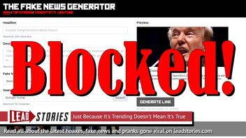 Reign of "New Fake News King" Already At An End? The Fake News Generator Blocked By Facebook