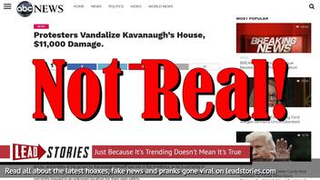 Fake News: Protesters Did NOT Vandalize Kavanaugh's House, NO $11,000 Damage