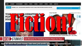 Fake News: Texas Man Did NOT Kidnap 79 People to Anally Probe Them Disguised As An Alien