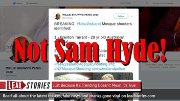 Fake News: Sam Hyde Was NOT The Shooter At Christchurch Mosque