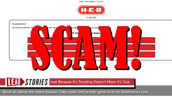 Fake News: H-E-B Is NOT Giving Free $80 Coupon Per family To Celebrate Its 50th Anniversary