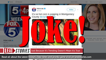 Fake News: It Is NOT So Hot in Montgomery County That Corn Is Popping In The Field