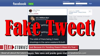 Fake News: AG William Barr Did NOT Tweet Odds Of Mass Shootings In Hometowns Of 2 Democrat Presidential Candidates Are 250 Billion To 1