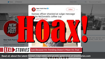 Fake News: Kansas Officer Did NOT Find Vulgar Message On His McDonald's Coffee Cup