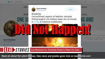 Fake News: Iranian Ballistic Missiles Did NOT Hit The Largest US Military Base In Iraq