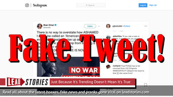 Fake News: Ilhan Omar Did NOT Tweet Out Call For Violence After Soleimani Strike