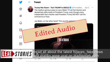 Fact Check: Audio Of Biden Calling Coronavirus A 'Hoax' WAS Manipulated