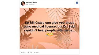 Fact Check: Bill Gates CANNOT Prescribe Drugs, And 'Dr. Sebi' Was Barred From Practicing In Some States