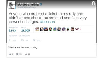 Fact Check: President Trump Did NOT Tweet People Who Had Tickets But Failed to Show At Tulsa Rally Should Face 'Powerful Charges'