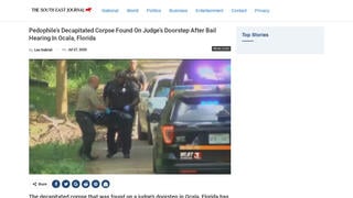 Fact Check: Pedophile's Decapitated Corpse NOT Found On Judge's Doorstep After Bail Hearing In Ocala, Florida