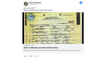 Fact Check: U.S. Birth Certificates Are NOT Federal Bank Notes Valued Between $650,000 to $750,000