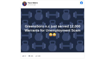 Fact Check: Unemployment Scam Warrants Were NOT Served to 12,000 In Greensboro, NC