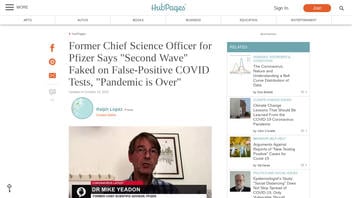 Fact Check: Former Pfizer Scientist NOT Correct Saying 'Second Wave' Based on False-Positive COVID Tests, 'Pandemic is Over'
