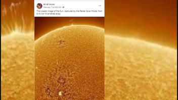 Fact Check: Image Of The Sun Was NOT Captured By Parker Solar Probe In Outer Space