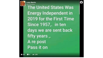 Fact Check: The United States' Energy Independence Was NOT 'Sent Back Fifty Years' In 10 Days