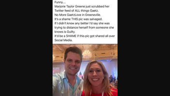 Fact Check: Rep. Marjorie Taylor Greene Did NOT Scrub Her Twitter Of Support For Rep. Matt Gaetz