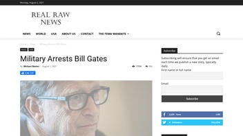 Fact Check: Bill Gates Was NOT Arrested By US Military On July 27, 2021