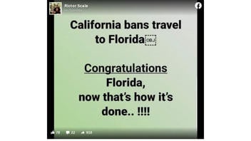 Fact Check: California DID Ban Travel To Florida -- But Only State-Sponsored Travel
