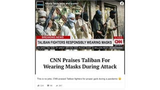 Fact Check: CNN Did NOT Praise Taliban For Wearing Masks During Attack
