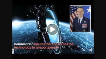 Fact Check: Commander Did NOT Say That The US Has The Technology To Teleport People