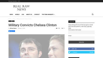 Fact Check: U.S. Military Did NOT Convict Chelsea Clinton On Charges Of Child Trafficking 