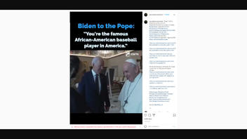 Fact Check: Biden DID Mention A 'Famous African-American Baseball Player' To The Pope -- In A Metaphor About Age