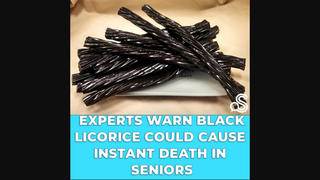 Fact Check: 'Experts' Did NOT Issue Warning That Black Licorice Causes Instant Death In 'Seniors'-- Only After Excessive Consumption
