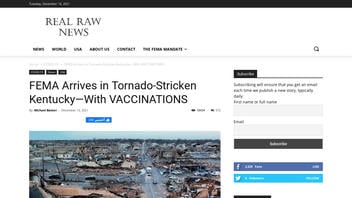Fact Check: FEMA Did NOT Arrive in Tornado-Stricken Kentucky With COVID-19 Vaccinations Instead Of Blankets, Food