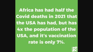 Fact Check: Africa DID Have Half The COVID Deaths Of US In 2021, While Africa Has 4 Times The Population And Only 7% Vaccination Rate
