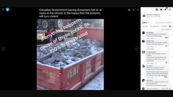 Fact Check: Canadian Government Did NOT Plant Dumpster Full Of Rocks To Provoke Violence At 'Freedom Convoy'