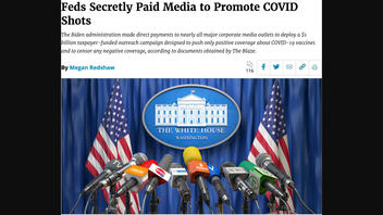 Fact Check: US Government Did NOT Secretly Pay Major Media Outlets To Promote COVID Vaccines, Suppress Negative Coverage