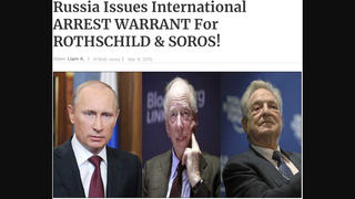 Fact Check: Russia Did NOT Issue International Arrest Warrant For Jacob Rothschild, George Soros