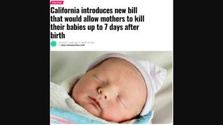Fact Check: California Did NOT Introduce A New Bill Allowing Mothers To Kill Their Babies Up To 7 Days After Birth